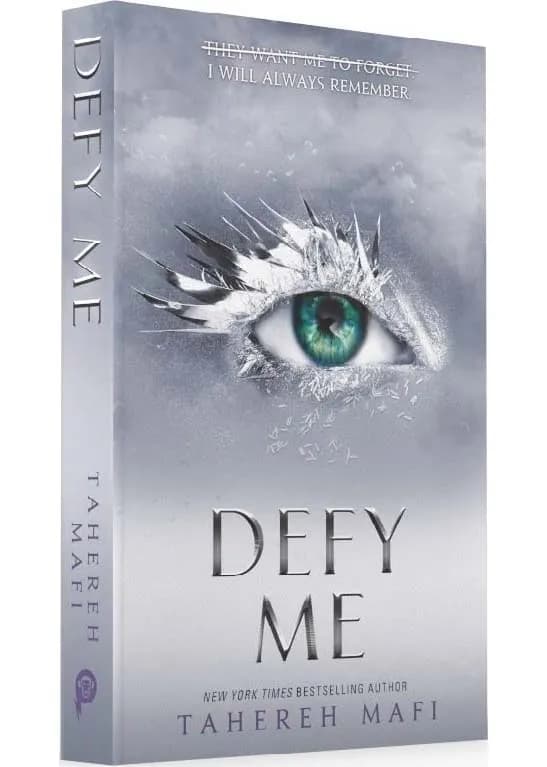 Defy Me. Shatter Me. Book 5