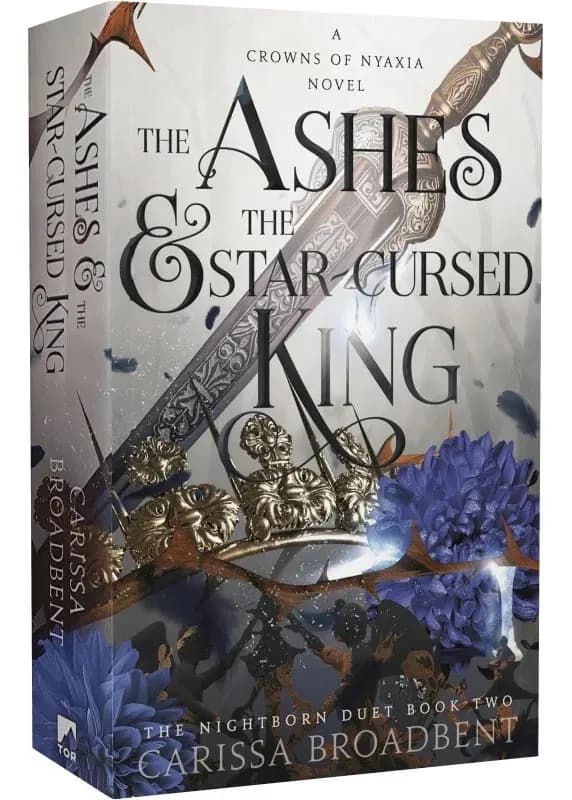 The Ashes & the Star-Cursed King. Book 2. Crowns of Nyaxia