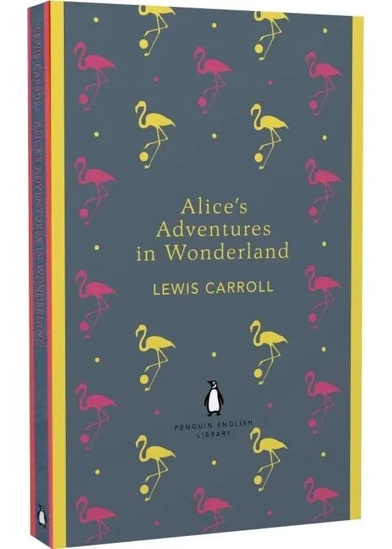 Alice's Adventures in Wonderland and Through the Looking Glass (Penguin English Library)