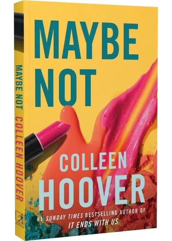 Maybe Not